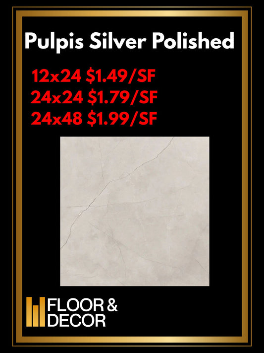 Pulpis Silver Polished 12x24 @1.49/sf, 24x24 @1.79/sf And 24x48 @1.99/sf