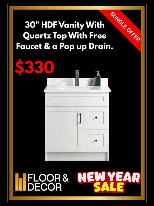 30" HDF Vanity With Quartz Top With Free Faucet & a Pop up Drain.
