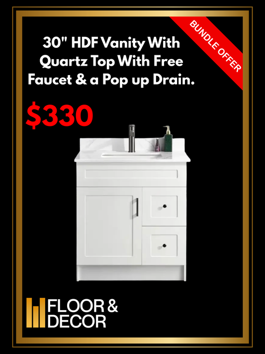 30" HDF Vanity With Quartz Top With Free Faucet & a Pop up Drain.