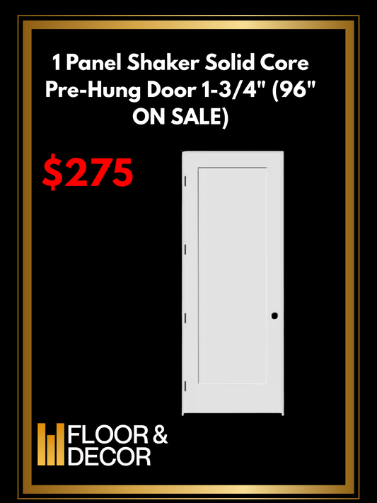 F&D 1 Panel Shaker Solid Core Pre-Hung Door 1-3/4" (96" ON SALE)