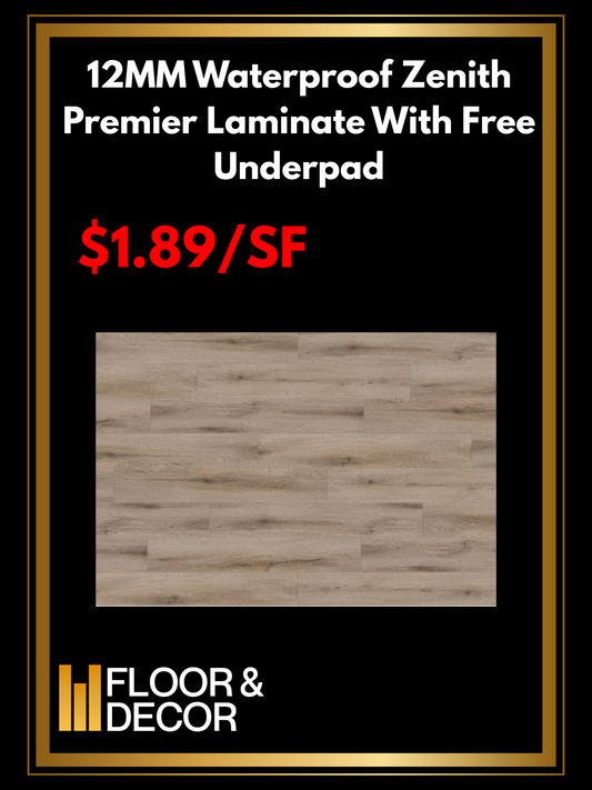12MM Waterproof Zenith Premier Laminate With Free Underpad @1.89/SF