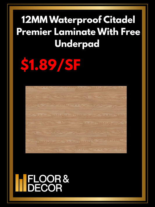 12MM Waterproof Citadel Premier Laminate With Free Underpad  @1.89/SF