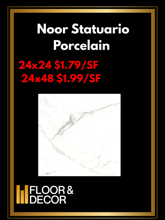 Noor Statuario Porcelain 24x24 @1.79/sf And 24x48 @1.99/sf