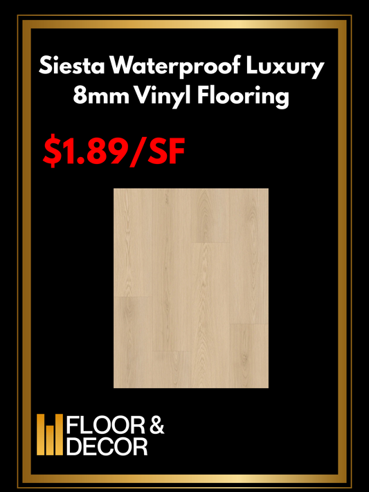 Siesta Waterproof Luxury 8mm Vinyl Flooring @1.89/sf