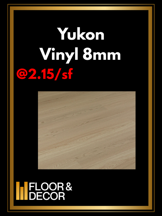 Yukon 8mm @2.15/sf